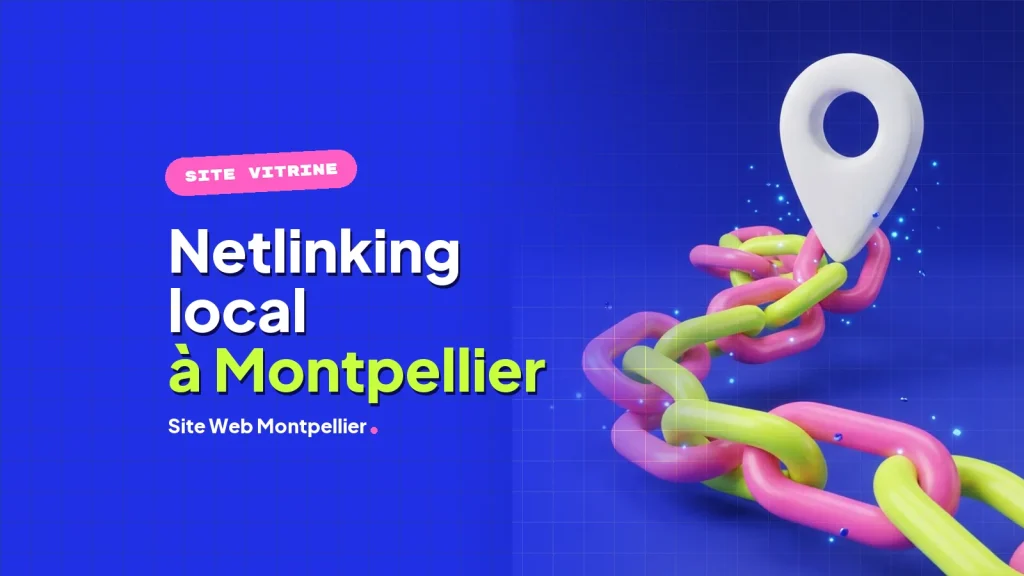 Netlinking local Montpellier : stratégie de backlinks pour dominer Google Netlinking local Montpellier : stratégie de backlinks pour dominer Google